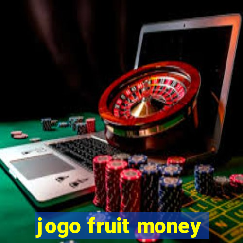 jogo fruit money